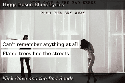 Higgs Boson Blues lyrics